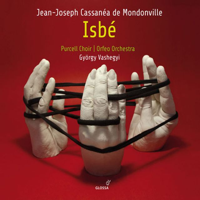 JEAN-JOSEPH CASSANEA DE MONDONVILLE - ISBE/ GYORGY VASHEGYI 몽동비유: 오페라 이즈베