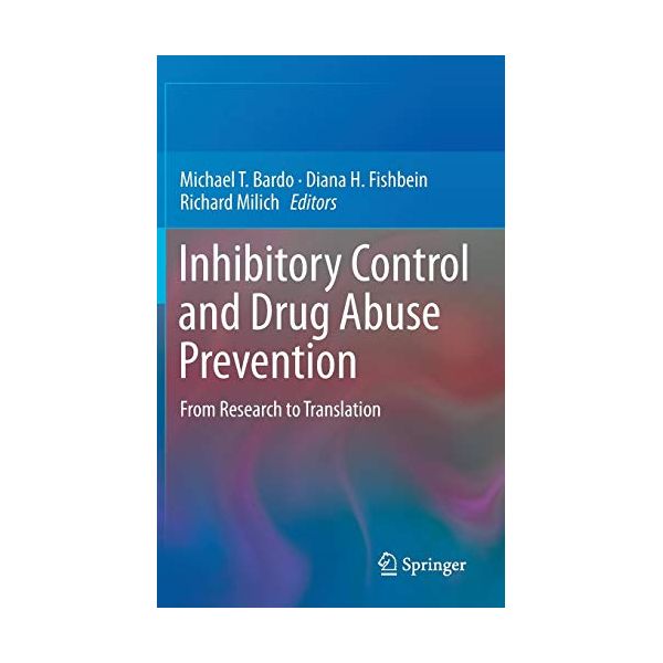 Inhibitory Control and Drug Abuse Prevention Bardo Fishbein Milich (EDT)-