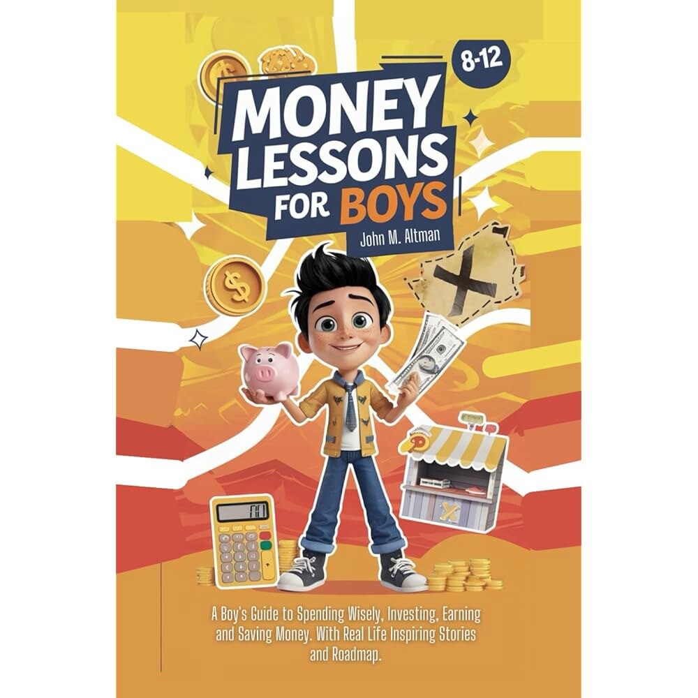 [오늘출발] 8-12세 소년을 위한 돈 레슨: 현명하게 지출하고 투자하고 벌고 저축하는 소년 가이드. 실제 생활에서 영감