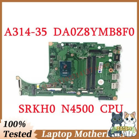 [해외]에이서 A314-35 DA0Z8YMB8F0 SRKH0 N4500 CPU SSD 128G 메인보드 NBA7S11009 노트북 마더보드 100 전체 테스트 완료 잘 작동